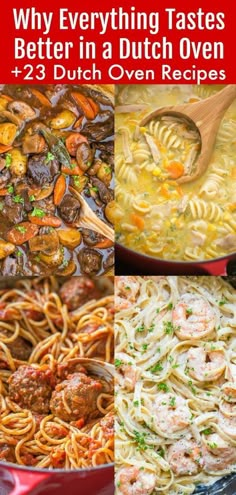 different types of pasta with the words, why everything tastes better in a dutch oven