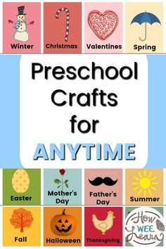 a poster with the words preschool crafts for anytime