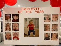 an employee of the year sign with pictures of babies and balloons in front of it