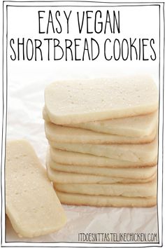 easy vegan shortbread cookies stacked on top of each other with text overlay