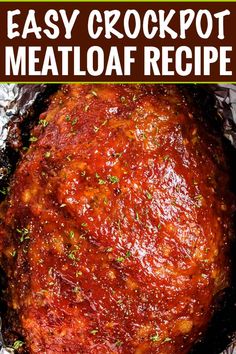 an easy crockpot meatloaf recipe in a cast iron skillet with text overlay