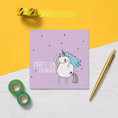 a card with a unicorn on it and the words party on human printed on it