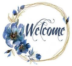 the word welcome is surrounded by blue flowers and gold trimmings on a white background