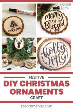 christmas ornaments made out of wood with the words festive diy christmas ornaments