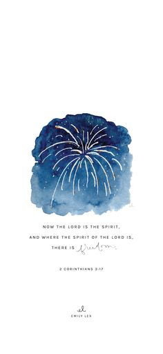 a blue and white watercolor painting with the words how the lord is the spirit, and where the spirit of the lord is