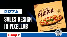 an advertisement for a pizza with the words sales design in pixellab