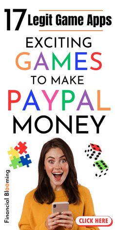 a woman holding a smart phone in front of her face with the text 7 legit game apps exciting games to make payal money