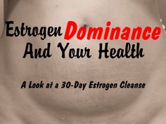 Estrogen Dominance And Your Health: A Look at a 30-Day Estrogen Cleanse - The Not So Modern Housewife Low Estrogen Symptoms, Low Estrogen, Coconut Health Benefits, Estrogen Dominance, Adrenal Fatigue, Thyroid Health, Hormone Health, Hormone Imbalance, Health Info