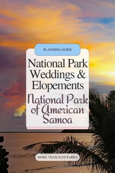 the national park wedding and elopements guide is shown in front of an ocean sunset