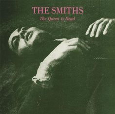 the smiths - the queen is dead