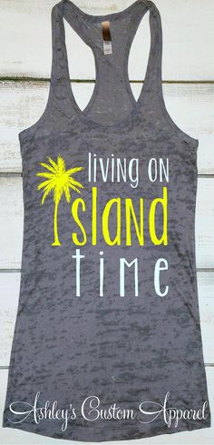 Island Time Shirt Beach Vacation Top Living on Island Time Tank Swimsuit Cover Up Cruise Shirts Beach Tanks Summer Tank Tops Vacation Shirts #islandlife Cotton Tank Top For Beach Vacation, Casual Tank Top For Beach Party Vacation, Printed Tank Top For Vacation And Beach Season, Printed Tank Top For Beach Season Vacation, Tropical Tops For Summer Adventures And Vacation, Beach Season Tank Top With Letter Print, Summer Graphic Print Tank Top For Vacation, Letter Print Tank Top For Beach Season, Summer Tops For Family Vacation Beach Season