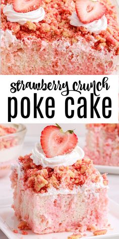 strawberry crunch poke cake with whipped cream and strawberries on top