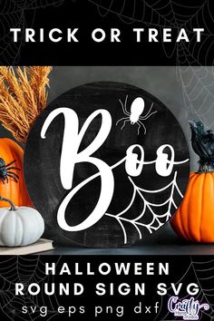 halloween sign svg for trick or treat with pumpkins and spider web on it