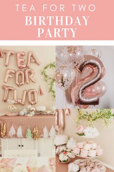 tea for two birthday party with pink and gold decorations, balloons and desserts on the table