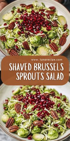 shaved brussels sprouts salad with pomegranates and pecans on top