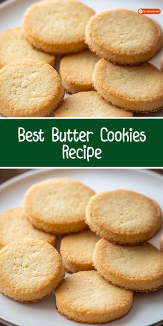 the best butter cookies recipe on a white plate with green border and text overlay