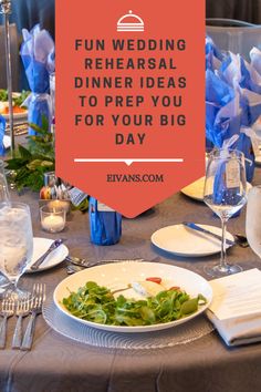 a table set for a formal dinner with the words fun wedding rehearsal dinner ideas to prep you for your big day