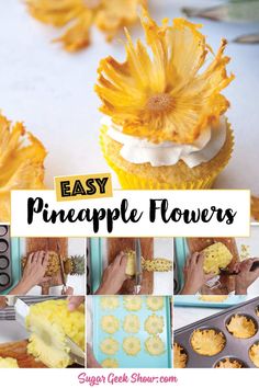 easy pineapple flowers are the perfect way to decorate cupcakes