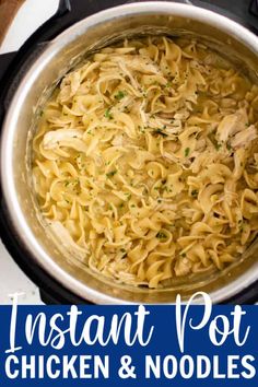 instant pot chicken and noodles in an instant pot with the title above it that reads instant pot chicken and noodles