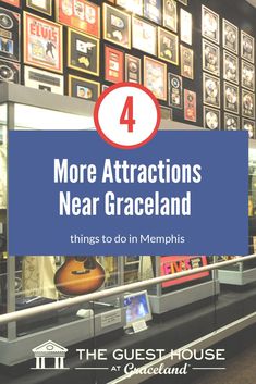 a store with the words, 4 more attractions near graceland things to do in memp