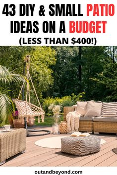 43 DIY Small Patio Ideas On A Budget Less Than $400!