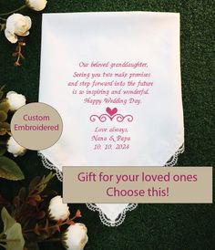 Your granddaughter's wedding is an undeniably special and important occasion.  Naturally, you want to show your support by giving her a gift that thoughtfully expresses your feelings of love, joy and pride. But we know that picking the perfect present for your little girl's big day isn't always the easiest task. That's why this Embroidery listing has plenty of sentimental gifts ideas for grandparents who are celebrating their granddaughters.  It comes individually packaged in a clear poly bag an White Handkerchiefs With Embroidered Text For Gift, White Handkerchiefs With Embroidered Text As Gift, Embroidered Pink Handkerchiefs For Wedding, Pink Embroidered Handkerchiefs For Wedding, Embroidered Pink Handkerchiefs For Gifts, Pink Embroidered Handkerchiefs For Gift, Personalized White Handkerchiefs For Special Day, White Embroidered Handkerchiefs For Special Events, Embroidery Hanky