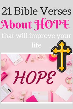 a pink background with the words, 21 bible verses about hope that will improve your life