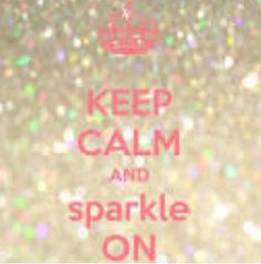 the words keep calm and sparkle on are written in bright pink, red and white colors