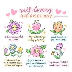 some flowers and words on a white background with the words self - loving affirmationss