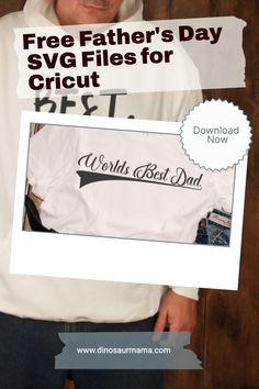 a man holding up a white shirt with the words free father's day svg files for circuit