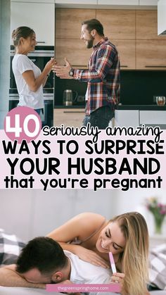 a man and woman in bed with the text 40 seriously amazing ways to surprise your husband that you're pregnant