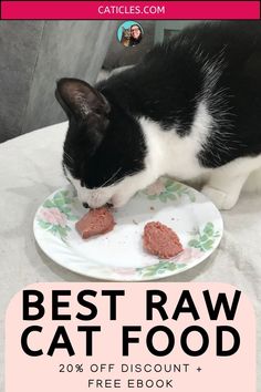 a black and white cat eating out of a plate with the caption best raw cat food 20 % off discount + free book