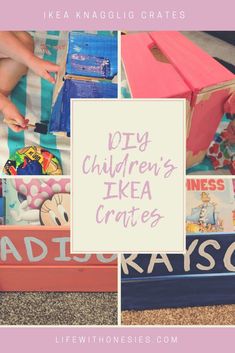 a collage of children's ikea crates with text overlay that reads diy children's ikea crates