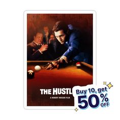 the hustl movie poster sticker is on sale for $ 50 off with an image of a man playing pool