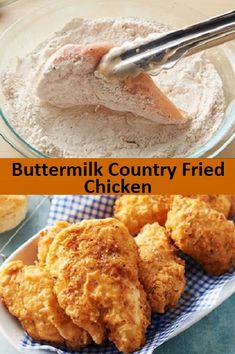 buttermilk country fried chicken in a bowl and on a plate with the words buttermilk country fried chicken