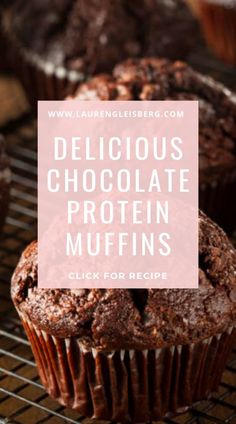 delicious chocolate protein muffins on a cooling rack with the words delicious chocolate protein muffins