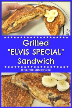 grilled elvis'special sandwich with banana slices