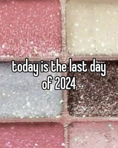 the words today is the last day of 2021 on a tiled background with pink and white squares