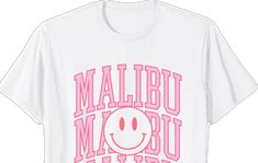 Pink Malibu, California Shirt, Malibu California, Girl T Shirt, Shirt Women, Girls Tshirts, Branded T Shirts, Top Styles, Fashion Branding