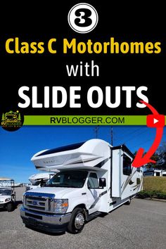 an rv with the words class c motorhomes with slide outs