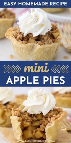 mini apple pies with whipped cream on top and the words easy homemade recipe below