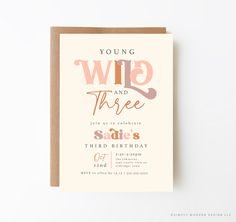 a birthday card with the words, you're wild and three