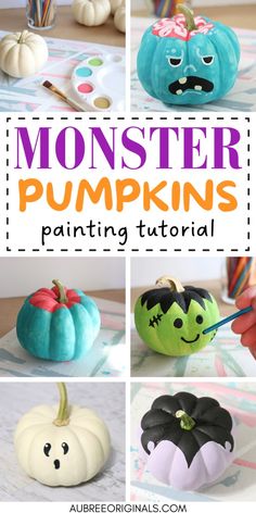 monster pumpkins painted in different colors and designs with text overlay that reads, monster pumpkins painting tutor