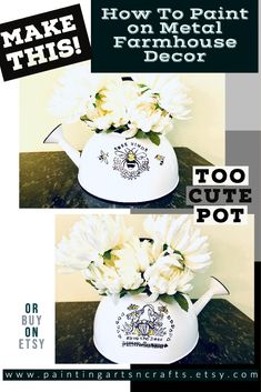 two pictures of white flowers in a pot with the words how to paint on metal farmhouse decor