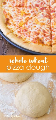 whole wheat pizza dough on a wooden table with the words whole wheat pizza dough next to it