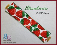 a needled bracelet with strawberries on it and the words,'strawberry cuff pattern '