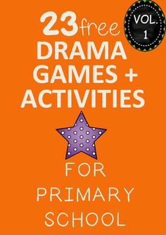 an orange book cover with the title 23 free drama games and activities for primary school