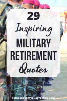 Military Appreciation Quotes, Retirement Well Wishes, Marine Retirement, Retirement Sentiments, Navy Retirement Gifts, Military Retirement Parties, Retirement Messages, Army Retirement, Retirement Announcement