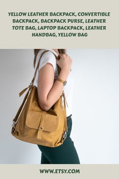 YELLOW Leather Backpack, Convertible Backpack, Backpack Purse, Leather Tote Bag, Laptop Backpack, Leather Handbag, Yellow Bag Yellow Backpack With Adjustable Strap For On-the-go, Yellow Travel Shoulder Bag Backpack, Yellow Leather Travel Backpack With Adjustable Strap, Functional Yellow Backpack For Everyday, Yellow Leather Backpack With Adjustable Strap For Daily Use, Everyday Yellow Backpack With Removable Pouch, Yellow Shoulder Backpack With Adjustable Strap, Yellow Leather Backpack For School, Yellow Leather Rectangular Backpack