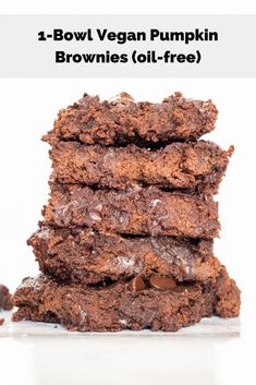 chocolate brownies stacked on top of each other with text overlay that reads, 4 - bowl vegan pumpkin brownies oil - free